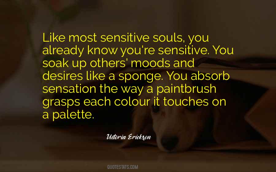 Quotes About Sensitive Souls #294254