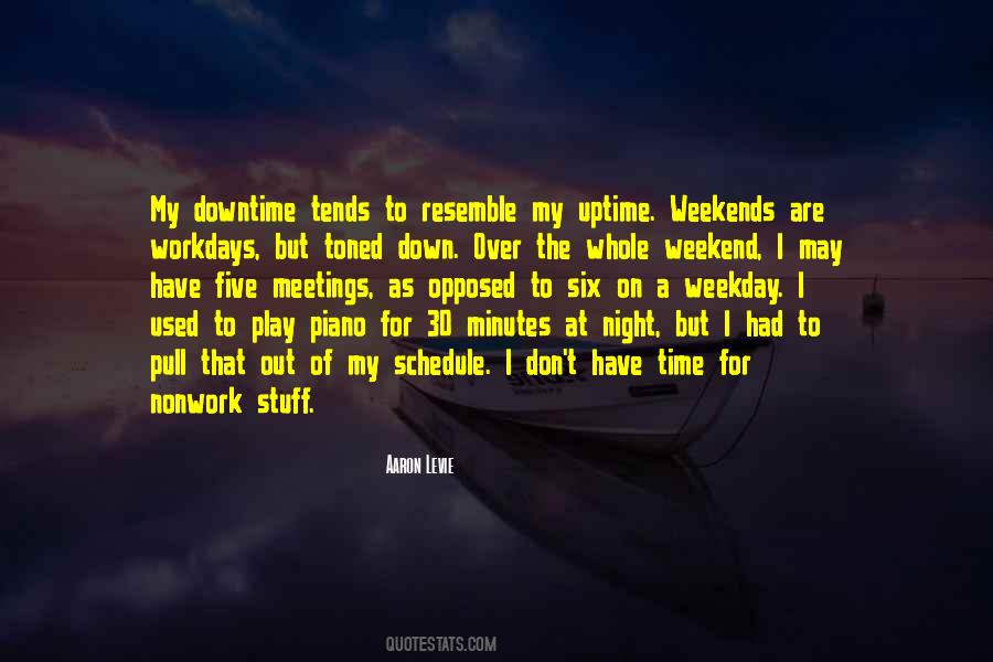 Quotes About Downtime #1025113