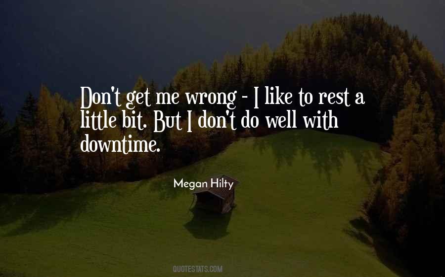 Quotes About Downtime #1388810