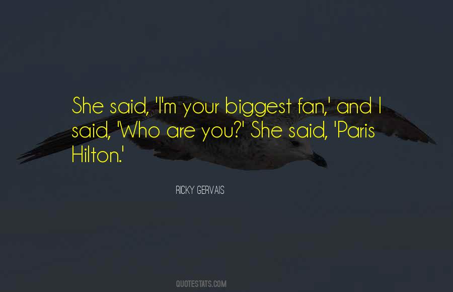 Quotes About Biggest Fan #1776919