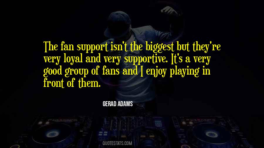 Quotes About Biggest Fan #561297