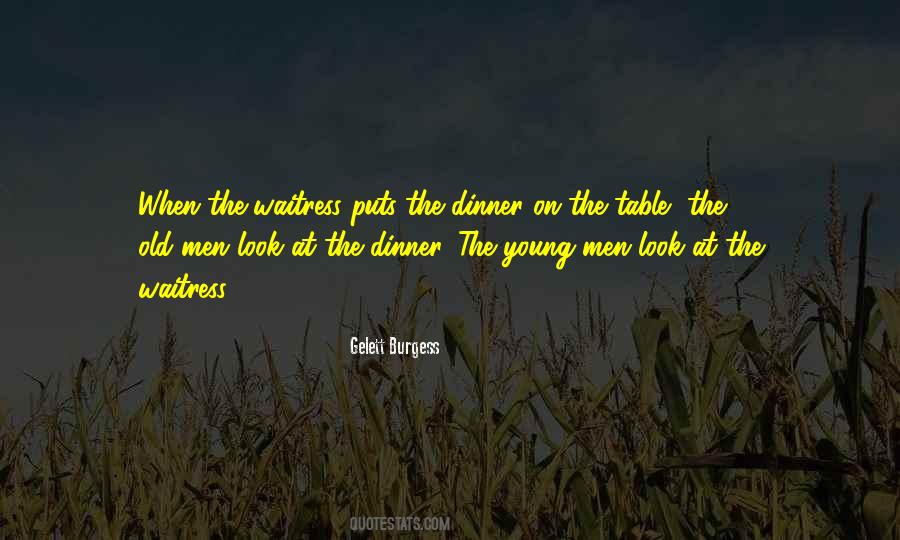 Quotes About Dinner Tables #847716