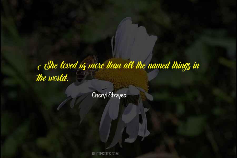 Things In The World Quotes #1732905