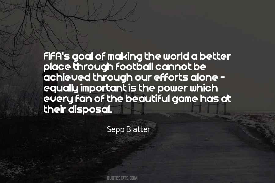 Making The World Better Quotes #1103217
