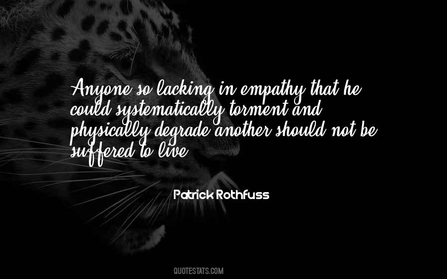 Quotes About Lacking Empathy #410639
