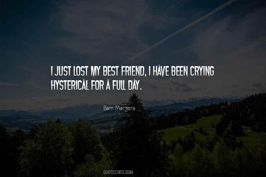 Quotes About A Lost Friend #1065722