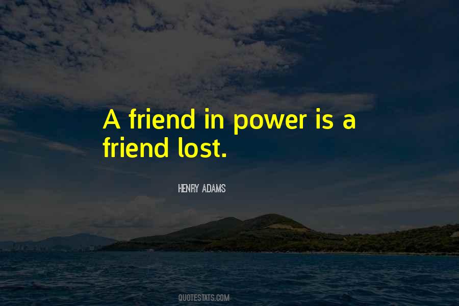 Quotes About A Lost Friend #1129573