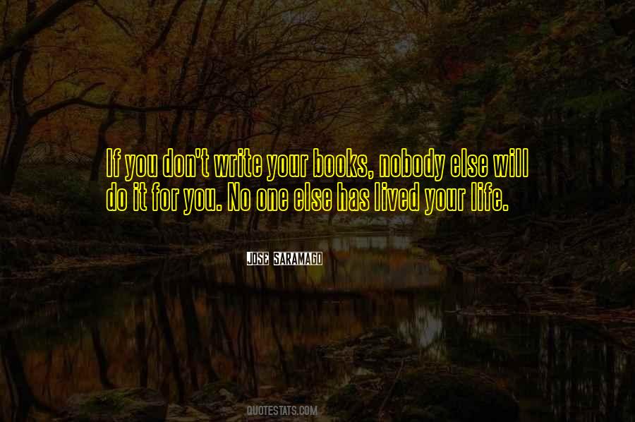 Quotes About Your Life #1842494