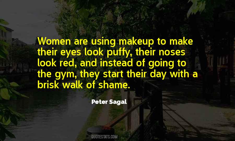 Quotes About The Walk Of Shame #28391