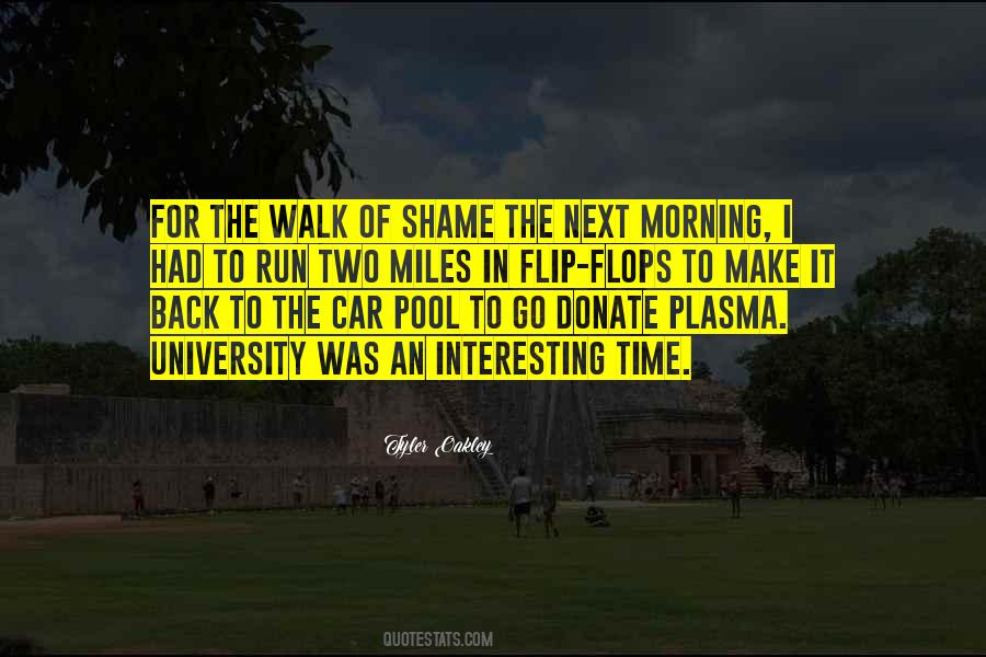 Quotes About The Walk Of Shame #801165