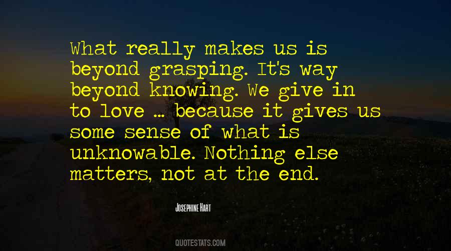 Quotes About Nothing Really Matters #1058080
