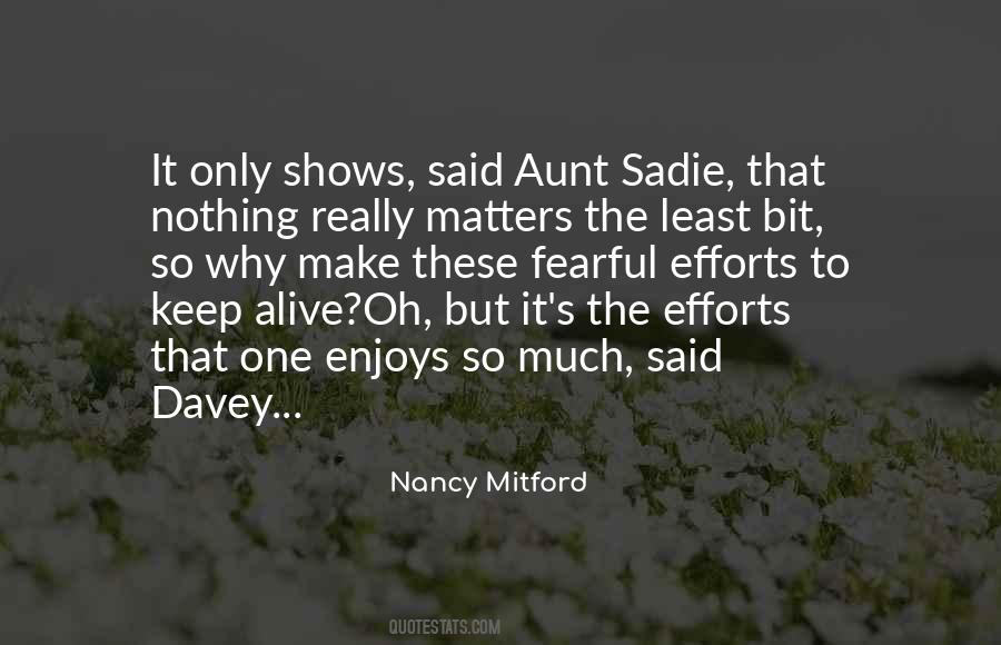 Quotes About Nothing Really Matters #1633155