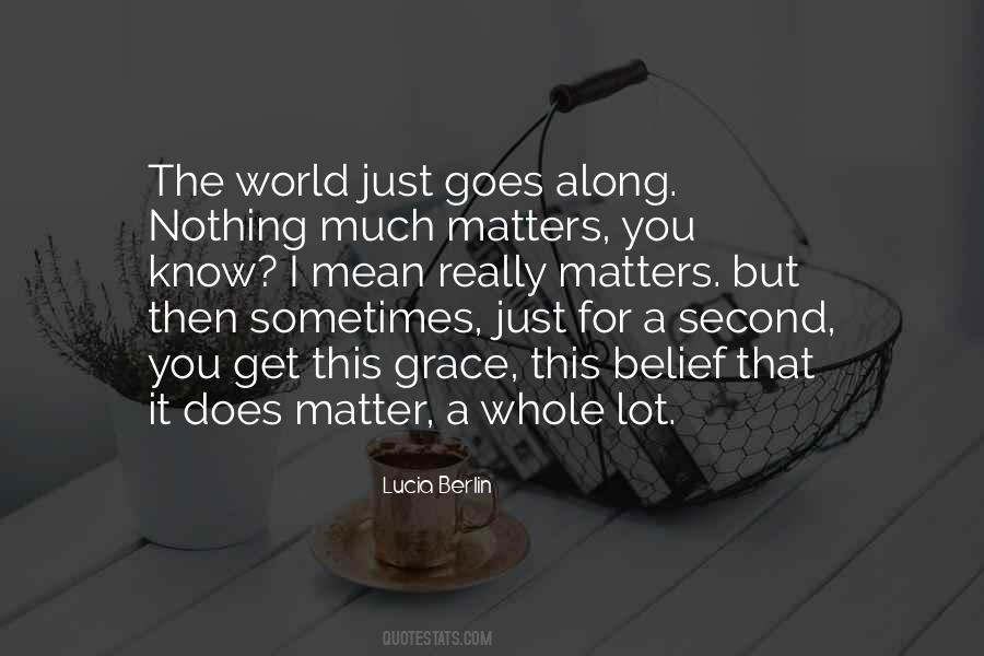 Quotes About Nothing Really Matters #1839415