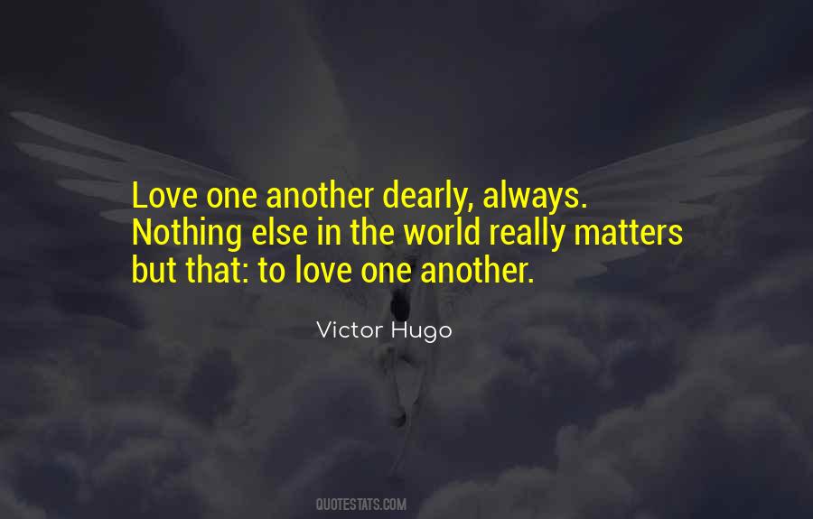 Quotes About Nothing Really Matters #19762