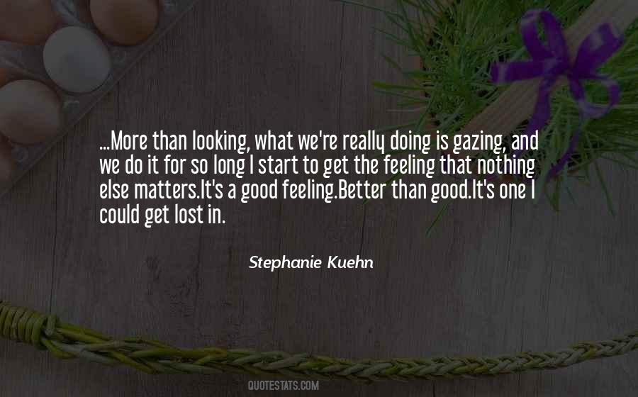 Quotes About Nothing Really Matters #347827