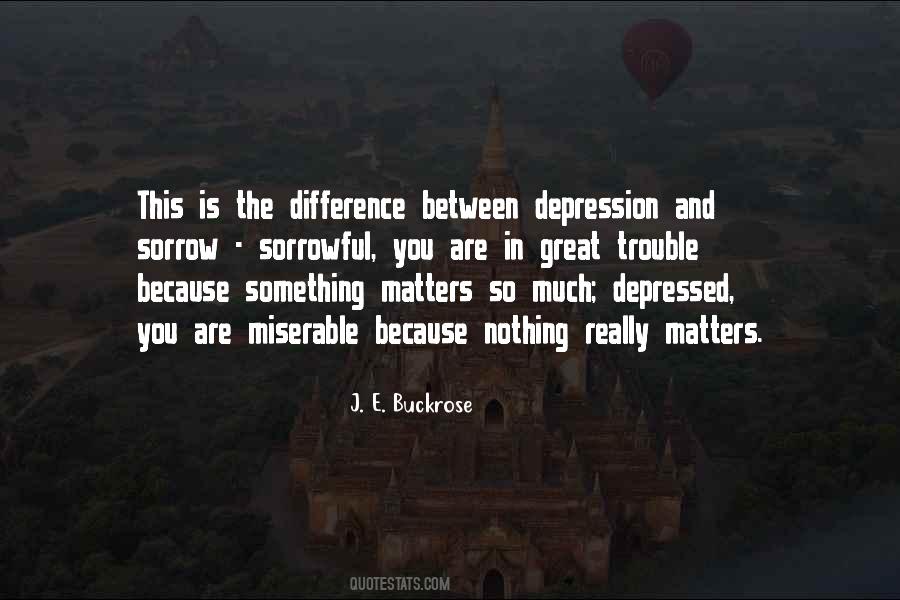 Quotes About Nothing Really Matters #582213