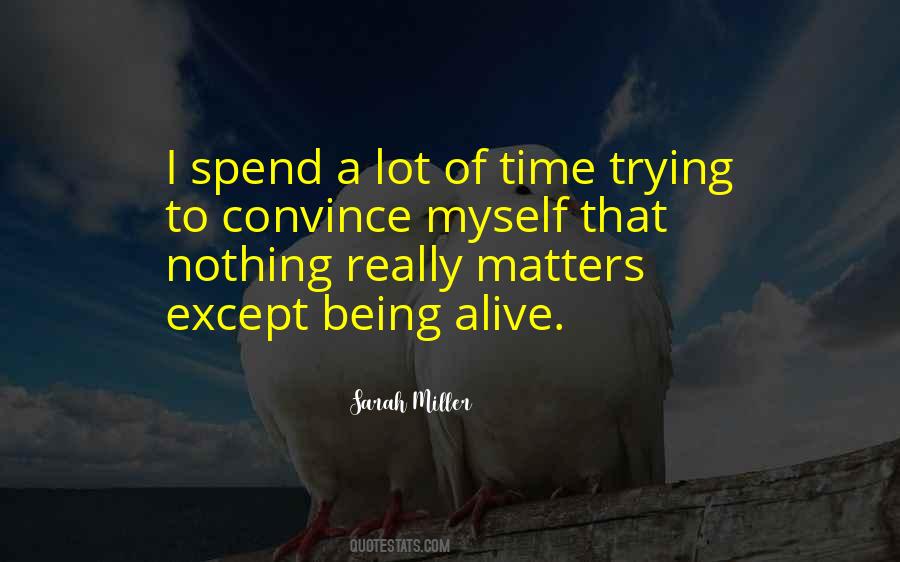 Quotes About Nothing Really Matters #678770