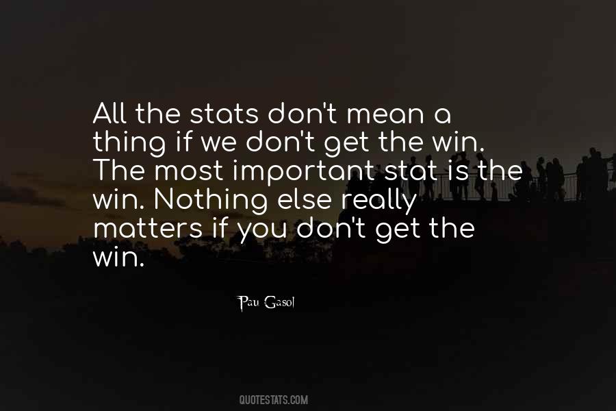 Quotes About Nothing Really Matters #688017