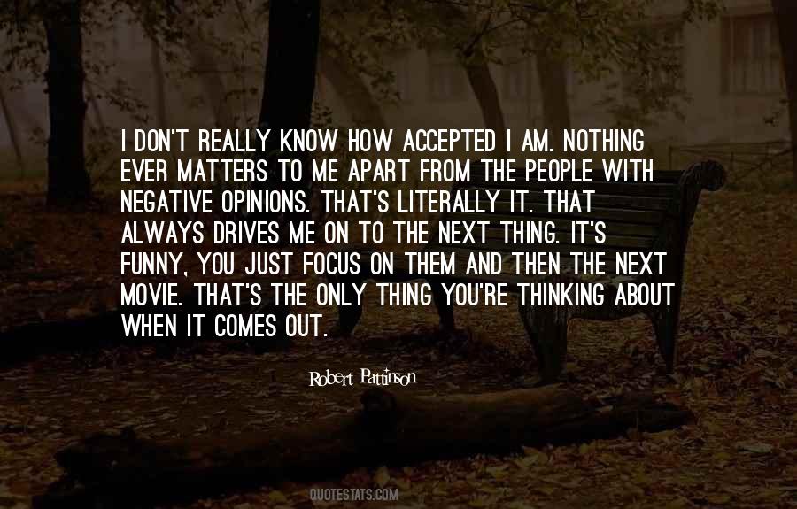 Quotes About Nothing Really Matters #696407