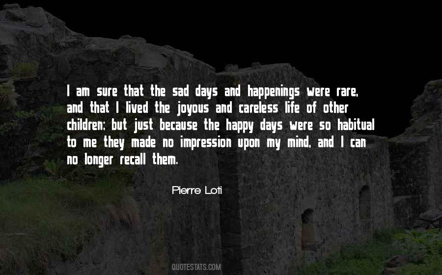 Quotes About Sad Days #1117069