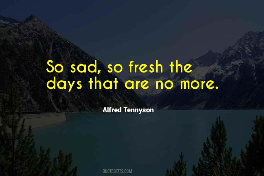 Quotes About Sad Days #1552082