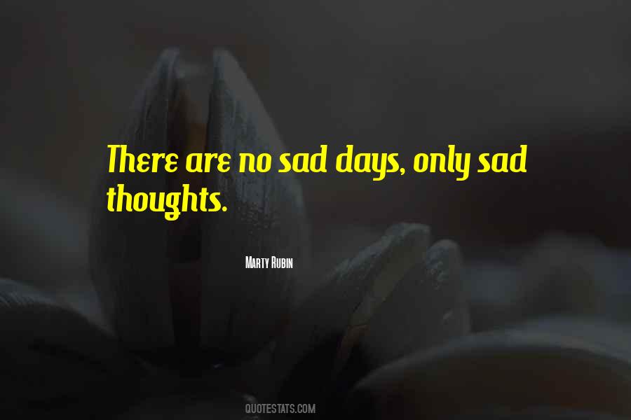 Quotes About Sad Days #157672