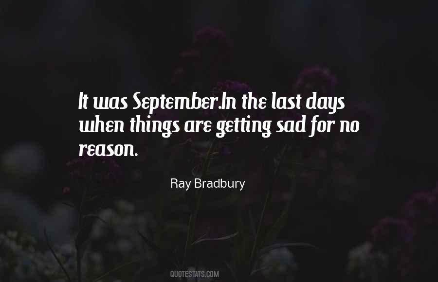 Quotes About Sad Days #1872419