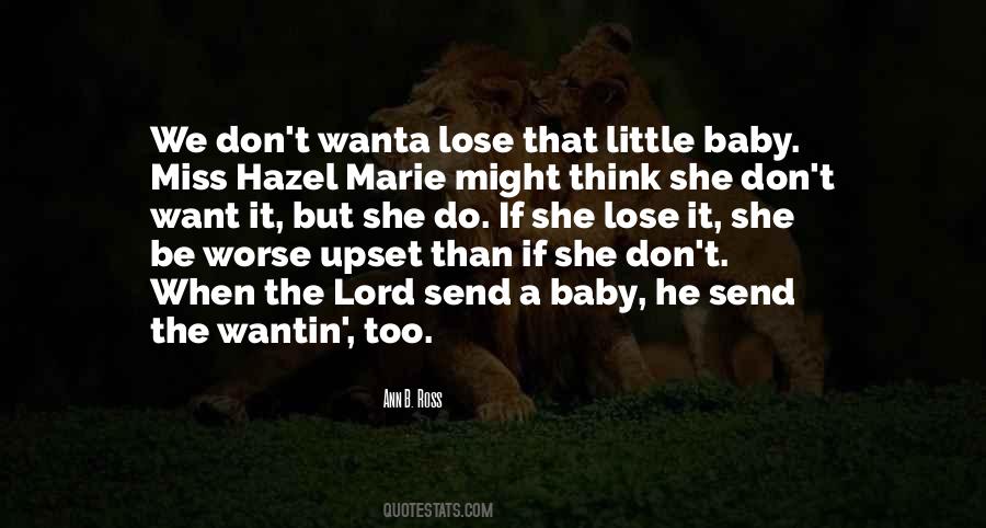 Lose The Baby Quotes #417292