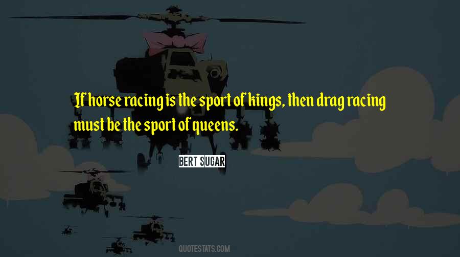 Quotes About Horse Racing #1260197