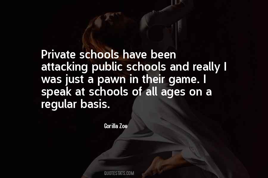 Quotes About Public And Private Schools #238441
