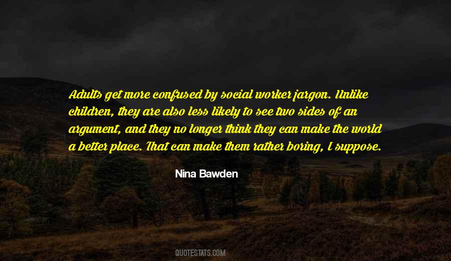 Quotes About Both Sides Of An Argument #1125159