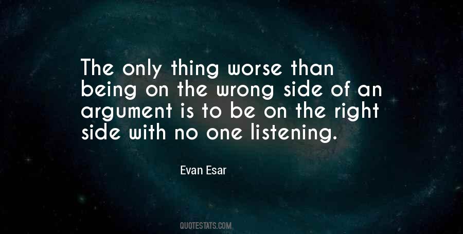 Quotes About Both Sides Of An Argument #487820