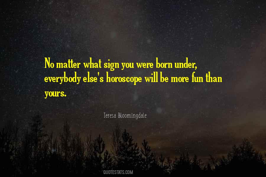 Quotes About Horoscope #1659256