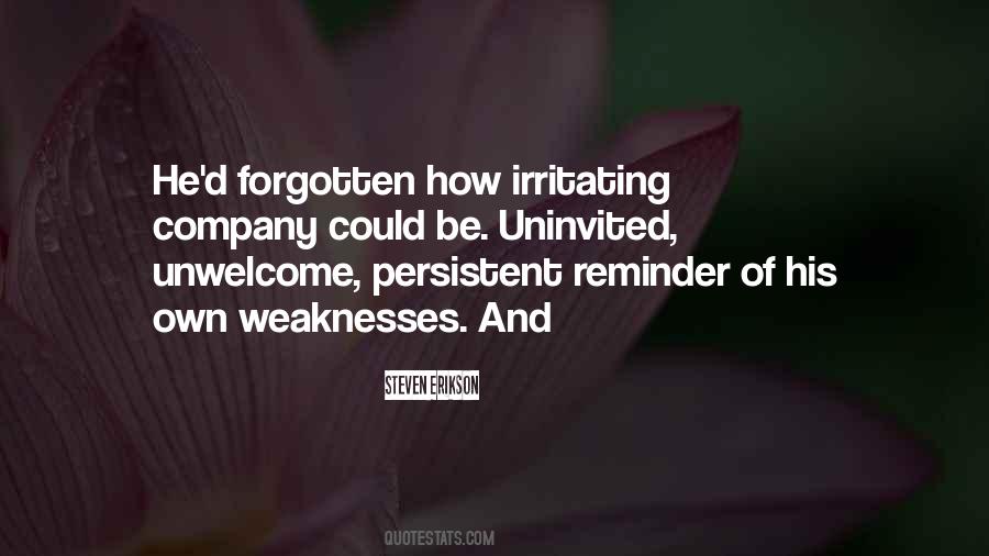 Quotes About Unwelcome #1410010