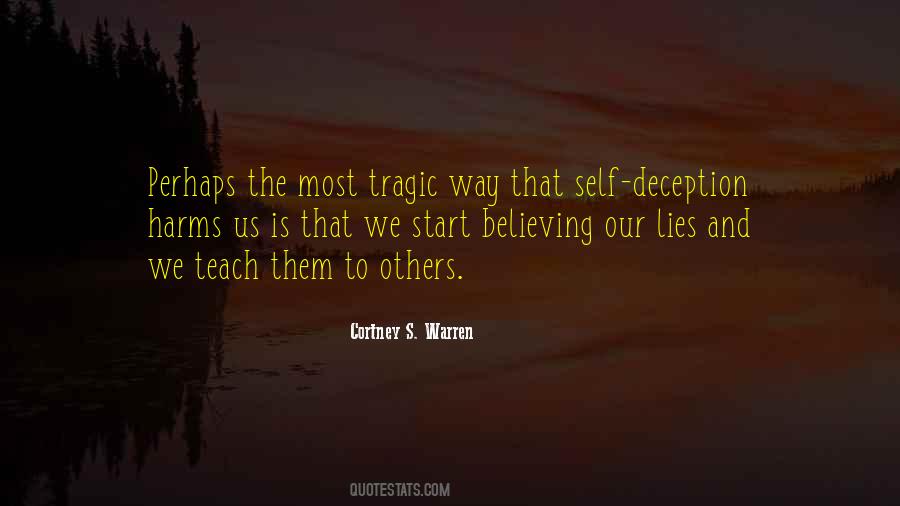 Quotes About Self Deception #1315114