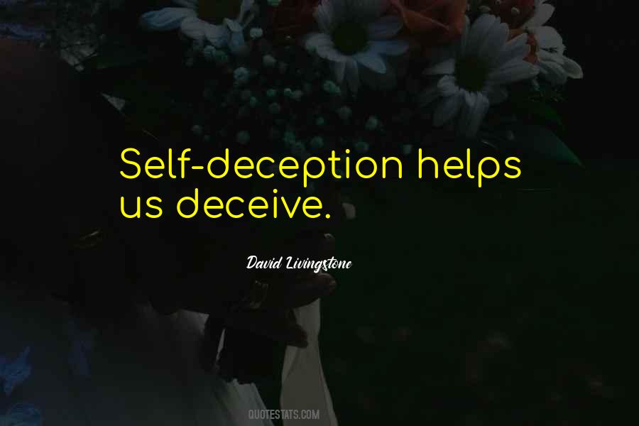 Quotes About Self Deception #534674