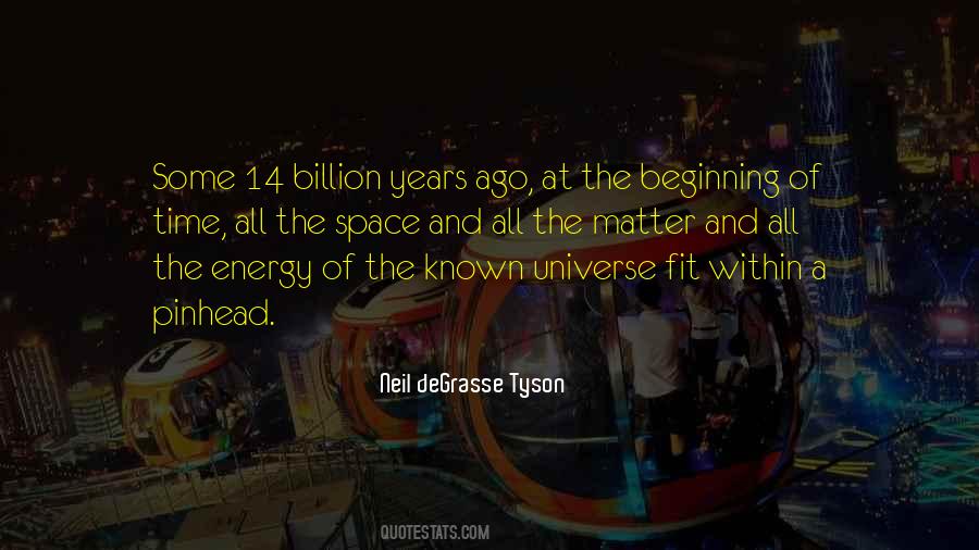 Beginning Of Universe Quotes #887670