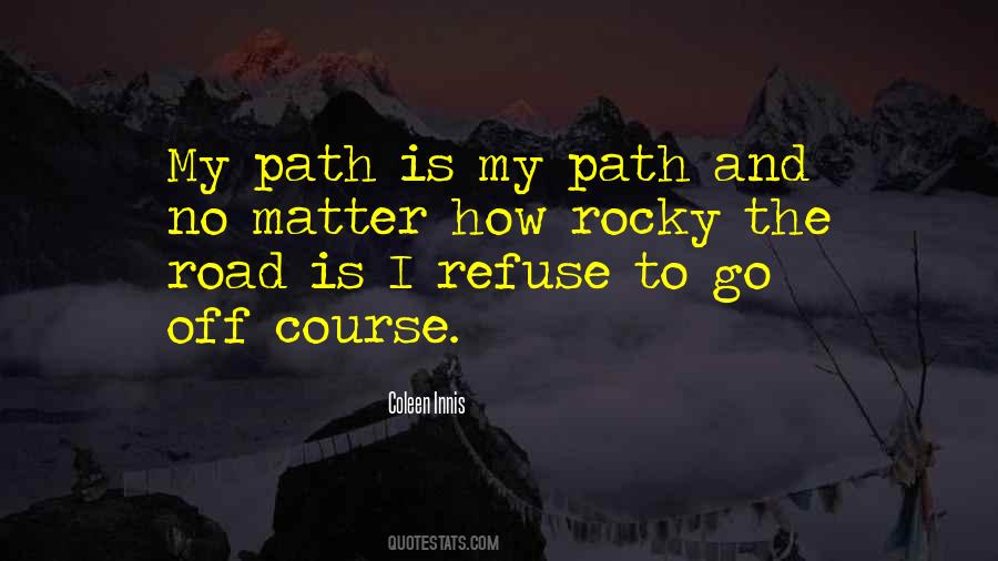 Quotes About A Rocky Road #1583172