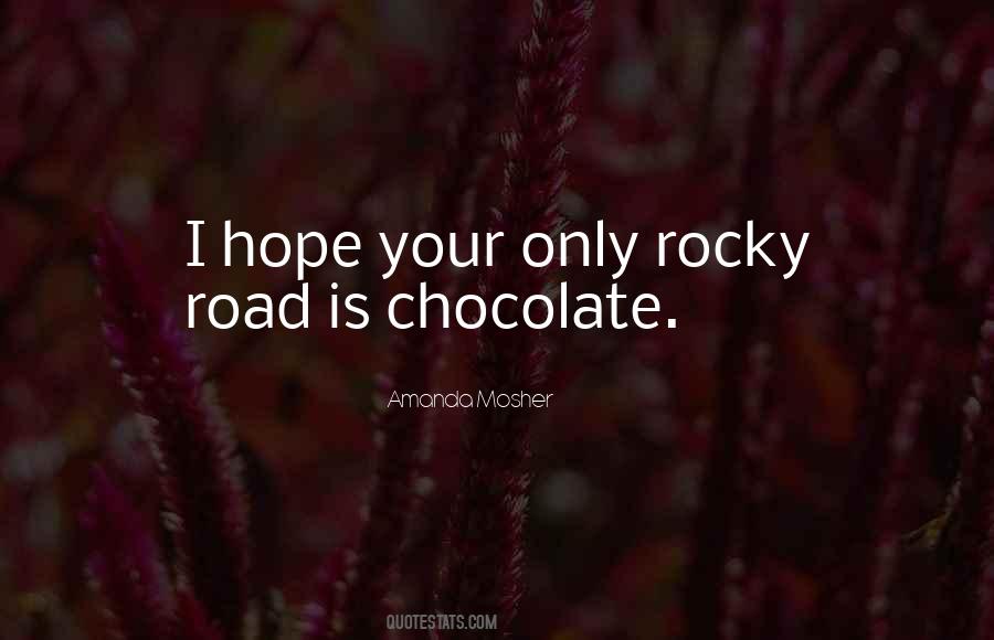 Quotes About A Rocky Road #1874651