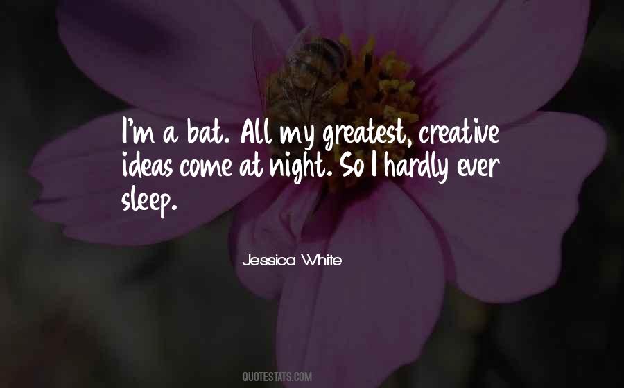 Sleep All Night Quotes #427760