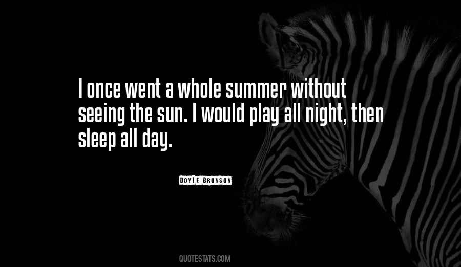 Sleep All Night Quotes #931856