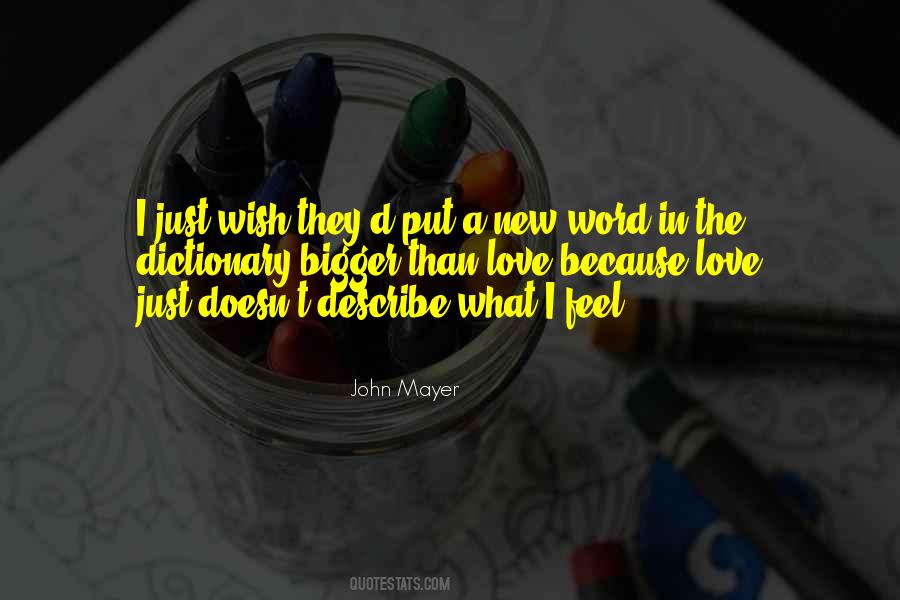 Quotes About Love John Mayer #1607984
