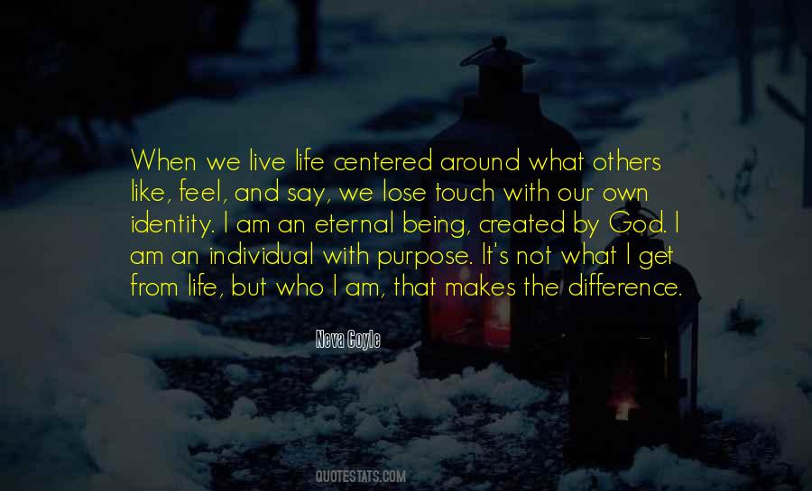 Quotes About Being Who God Created You To Be #219255