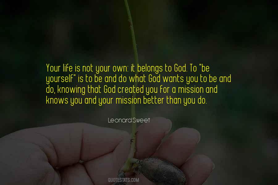 Quotes About Being Who God Created You To Be #516147