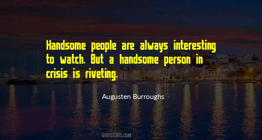 Quotes About Handsome Person #1305065