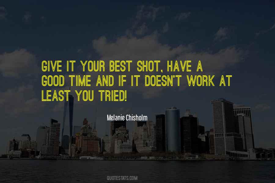 Quotes About Giving It Your Best Shot #1799616
