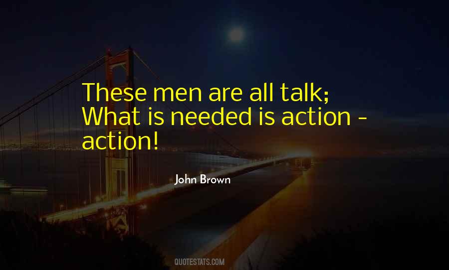 Quotes About All Talk No Action #288806