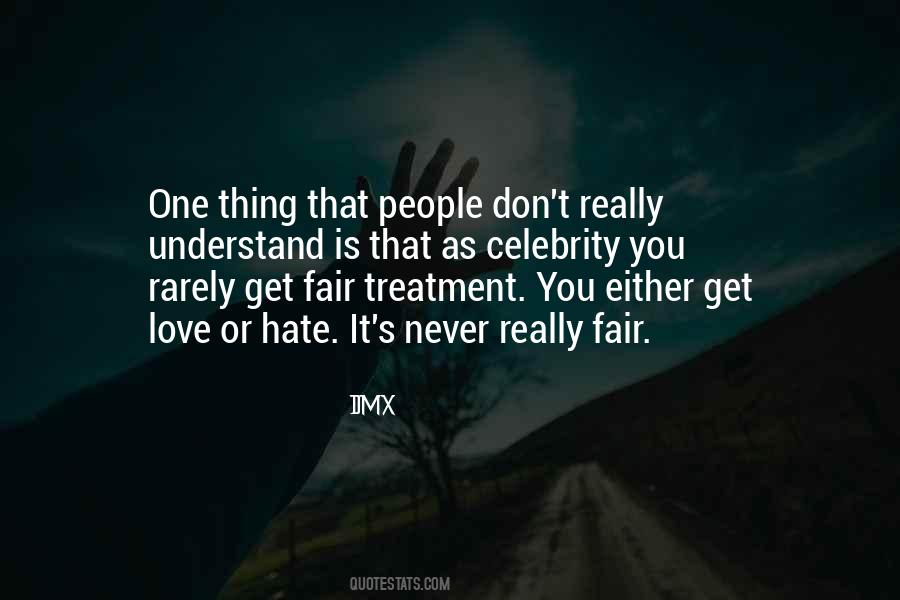 Quotes About Fair Treatment #1101259