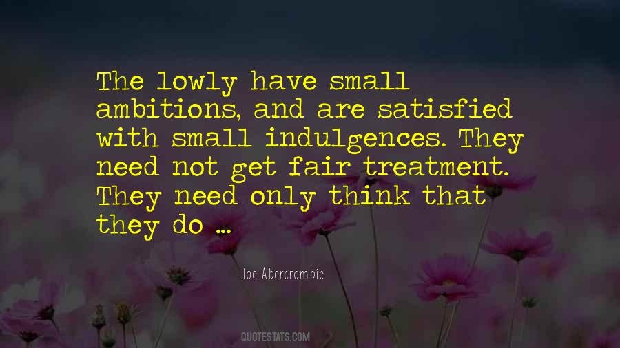 Quotes About Fair Treatment #1286262