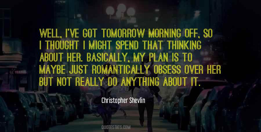 Quotes About Maybe Tomorrow #1036191